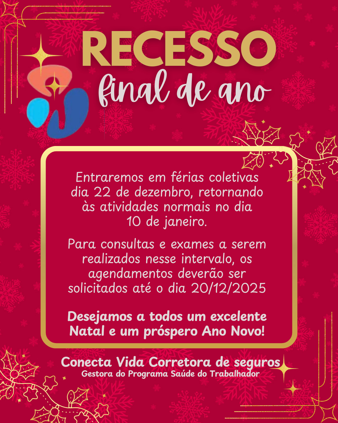 RECESSO 2025, Conecta Vida